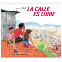 Cargar imagen en el visor de la galería, La Calle es libre
