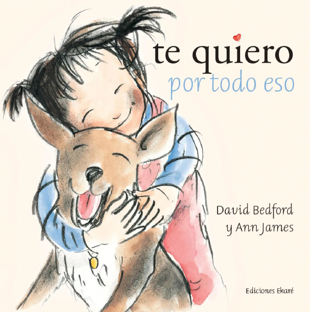 Te quiero por todo eso